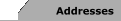 Addresses